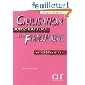 Civilisation progressive de la Francophonie : Avec 350 activit�s, Niveau d�butant