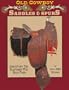 Old Cowboy Saddles and Spurs, 6th Edition