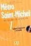 M�tro Saint-Michel 1 : Cahier d'exercices (1CD audio)