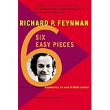 Six Easy Pieces: Essentials of Physics By Its Most Brilliant Teacher
