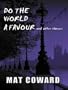 Do the World a Favour and Other Stories (Five Star First Edition Mystery)