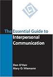 The Essential Guide to Interpersonal Communication