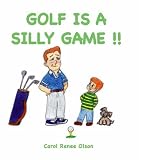 Golf Is A Silly Game!!