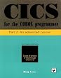 CICS for the Cobol Programmer: An Advanced Course Pt. 2