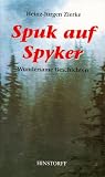 Spuk auf Spyker. Wundersame Geschichten - Heinz-J�rgen Zierke