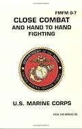 Close Combat and Hand to Hand Fighting
