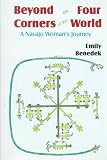 Beyond the Four Corners of the World: A Navajo Woman's Journey