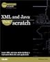XML and Java from Scratch