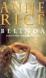 Belinda: Anne Rice writing as Anne Rampling