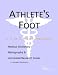 Book Athlete's Foot: A Medical Dictionary, Bibliography, and Annotated Research Guide to Internet References