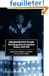The Roosevelt Years: New Perspectives...