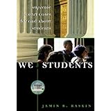 We the Students: Supreme Court Decisions for and About Students