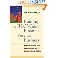 Building a World Class Financial Services Business by Don Schreiber