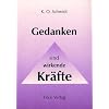 Gedanken sind wirkende Kr�fte