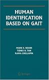 Human Identification Based on Gait (International Series on Biometrics)