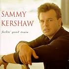 Click here to buy Feelin' Good Train by Sammy Kershaw .
