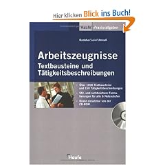 Arbeitszeugnisse - Textbausteine und T�tigkeitsbeschreibungen mit CD-ROM