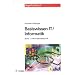 Basiswissen IT / Informatik 1: Informationstechnik: Das Basiswissen f�r die Informationsgesellschaft des 21. Jahrhunderts