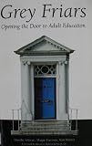 Grey Friars : opening the door to adult education