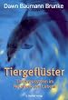 Tiergefl�ster: Tierbewusstsein im Netzwerk des Lebens