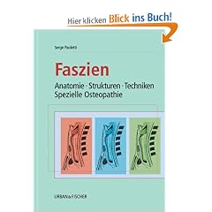 Faszien: Anatomie, Strukturen, Techniken, Spezielle Osteopathie