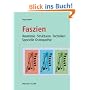 Faszien: Anatomie, Strukturen, Techniken, Spezielle Osteopathie