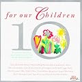 For Our Children: 10th Anniversary Edition