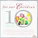 For Our Children: 10th Anniversary Edition