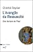 L'évangile du Ressuscité : Une lecture de Paul L'évangile du Ressuscité : Une lecture de Paul