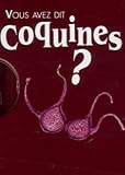 Vous avez dit coquines ?