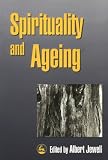 Spirituality and Ageing