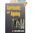 Spirituality and Aging by Albert Jewell