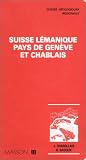 Guides géologiques : Suisse lémanique - Pays de Genève et Chablais