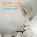 Berceuses et chansons douces Berceuses et chansons douces