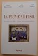 La plume au fusil : les poilus du midi a travers leur correspondance