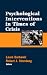 Psychological Interventions in Times of Crisis