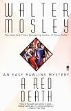 A Red Death : Featuring an Original Easy Rawlins Short Story "Silver Lining"