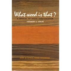 What Wood is That? A Manual of Wood Identification