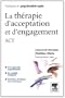 La th�rapie d'acceptation et d'engagement, ACT