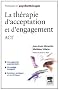 La th�rapie d'acceptation et d'engagement, ACT