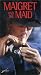 VHS : Maigret And The Maid