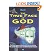 The True Face of God