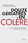 Douze g�riatres en col�re : O� il est...