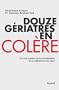 Douze g�riatres en col�re : O� il est question de la mondialisation de la maltraitance des vieux
