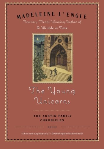 The Young Unicorns (Austin Family), by Madeleine L'Engle