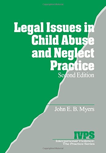 Legal Issues in Child Abuse and Neglect Practice (Interpersonal Violence: The Practice Series)