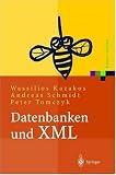 Datenbanken und XML: Konzepte, Anwendungen, Systeme