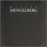 Willem Mengelberg: Conductor, Concertgebouw Orchestra
