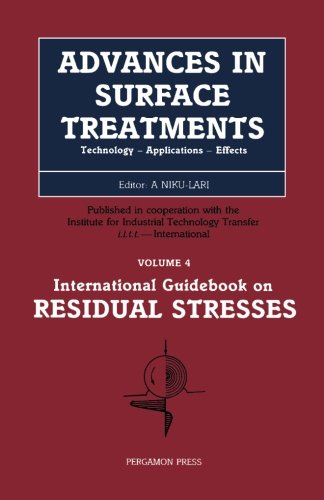 Residual Stresses: Technology - Applications - Effects (Volume 4)