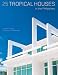 25 Tropical Houses in the Philippines
